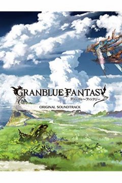 Granblue Fantasy The Animation - Soundtracks Collection [2017] (FLAC)