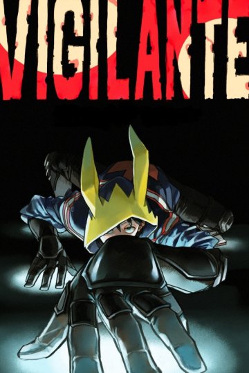 Vigilante: Boku no Hero Academia Illegals / Моя геройская академия: Вне закона (13 из 13) Complete