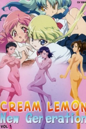 Cream Lemon New Generation / Лимон со сливками: Новое поколение OVA (4 из 4) Complete