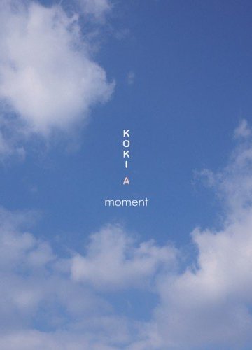 Kokia - Moment with THE SECRET OF A moment ~moment no Tsukurikata~ (Album) [2011]